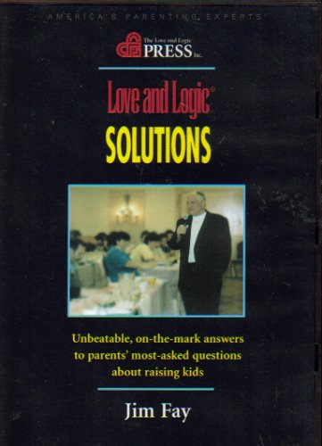 Love and Logic Solutions