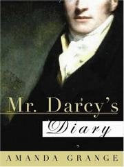 Mr. Darcy's Diary by Grange, Amanda