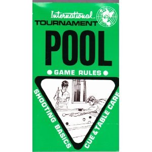 International Tournament Pool: Game Rules, Shooting Basics, Cue & Table Care (1970)