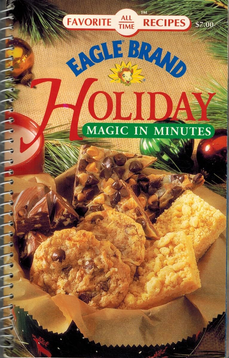 Eagle Brand Holiday Magic in Minutes : Favorite All Time Recipes