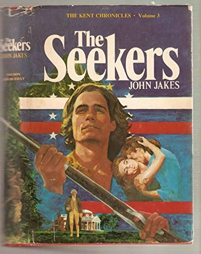 The seekers/the kent chronicles, vol.3