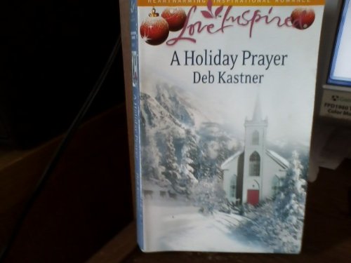 A Holiday Prayer (HeartWarming : Love Inspired)