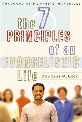 The Seven Principles of an Evangelistic Life