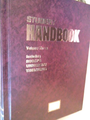 Student Handbook Volume Three, Including Roget's University Thesaurus, 1994 Copyright Edition, 622 Pages
