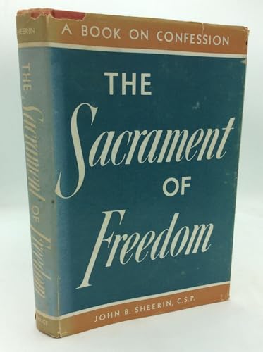 THE SACRAMENT OF FREEDOM: A Book on Confession
