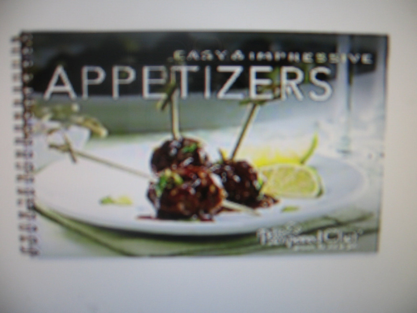 The Pampered Chef Easy & Impressive Appetizers Recipe Collection
