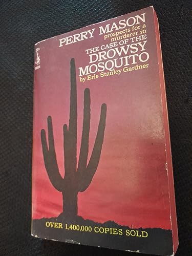 CASE OF THE DROWSY MOSQUITO Perry Mason