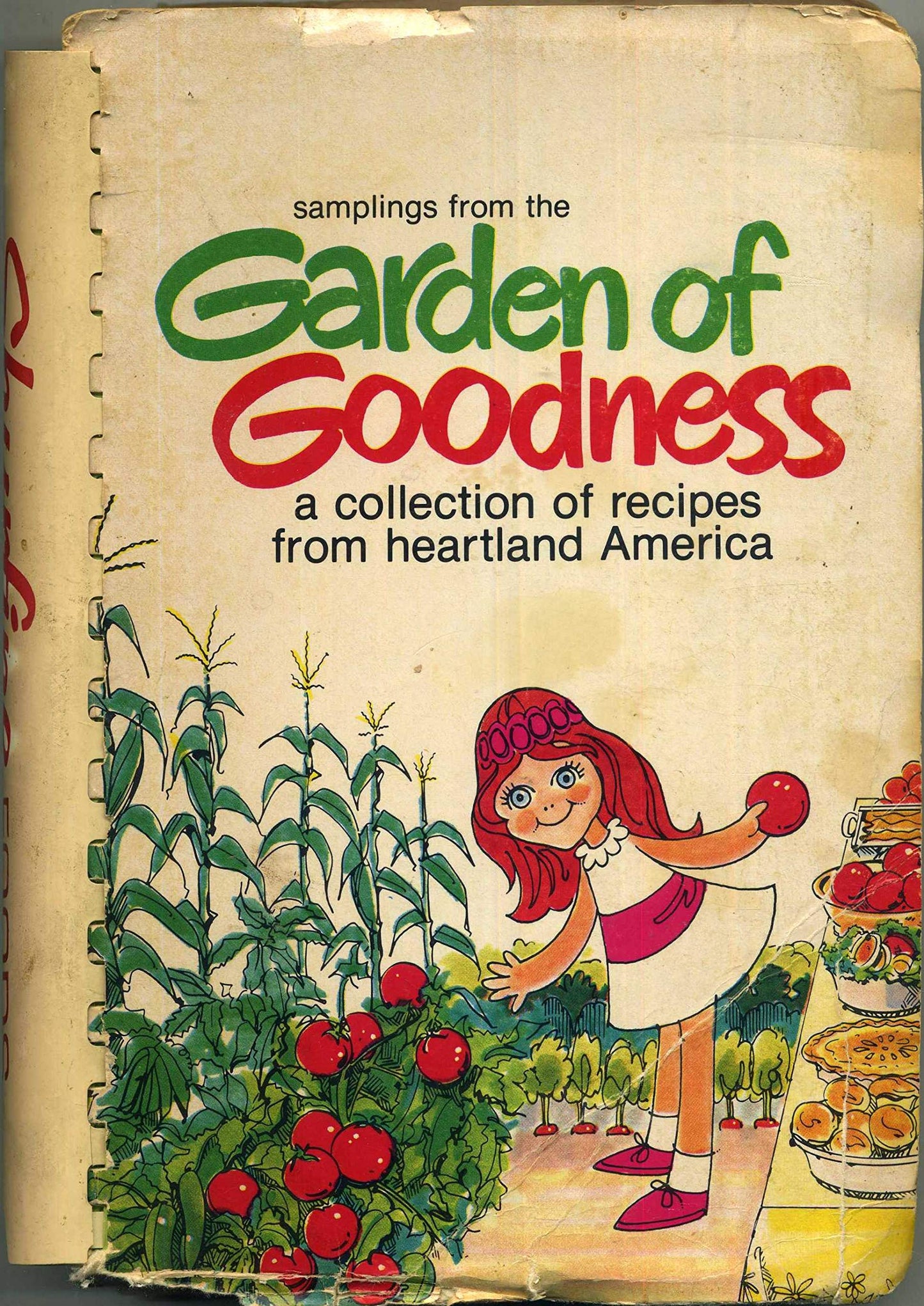 Samplings from the Garden of Goodness: a Collection of Recipes from Heartland America
