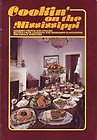 Cookin' on the Mississippi, Gourmet French English Recipes From Louisiana, Missippi Plantations Paddle Cooking Cookbook Cook Book