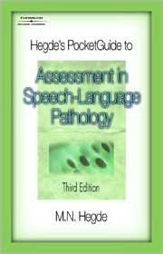 Hegde's PocketGuide to Assessment in Speech-Language Pathology 3th (third) edition Text Only