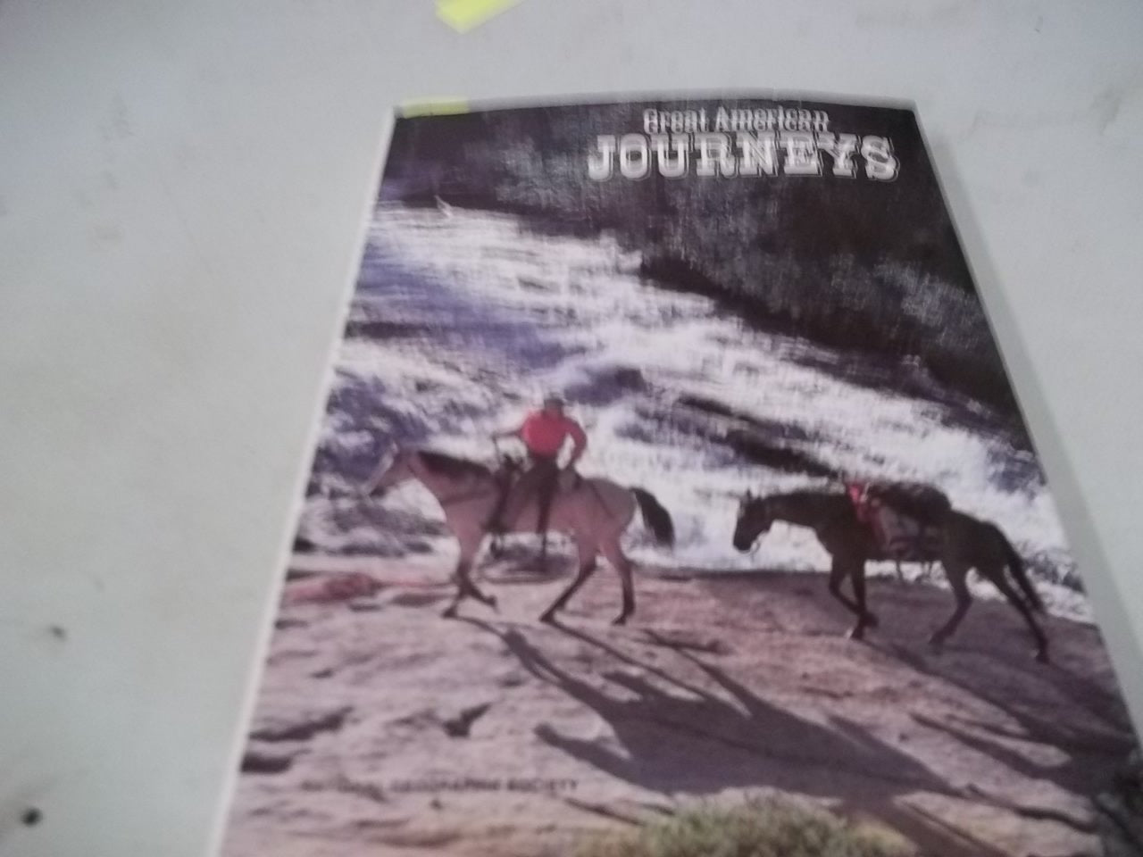 Great American journeys / prepared by the Special Publications Division, National Geographic Society ; contributing authors, Tom Melham ... et al.