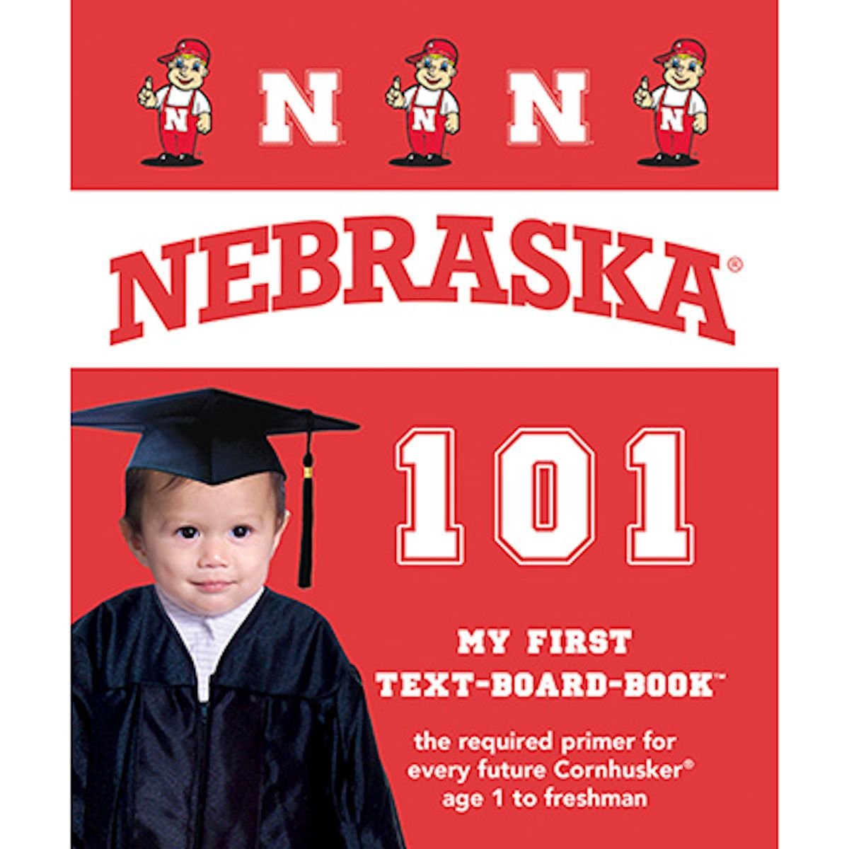 NCAA Nebraska Cornhuskers 101 My First Board Book