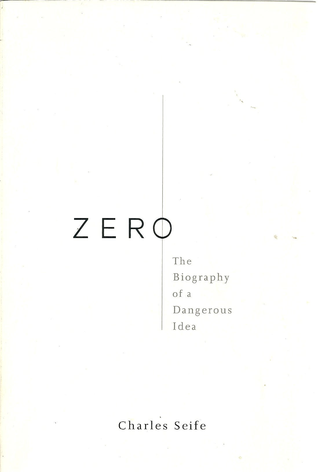 Zero: The Biography of a Dangerous Idea