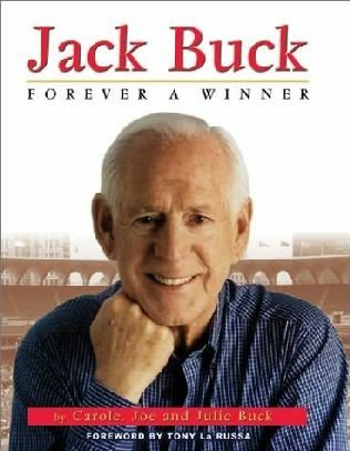 Jack Buck Forever A Winner Hardcover Book