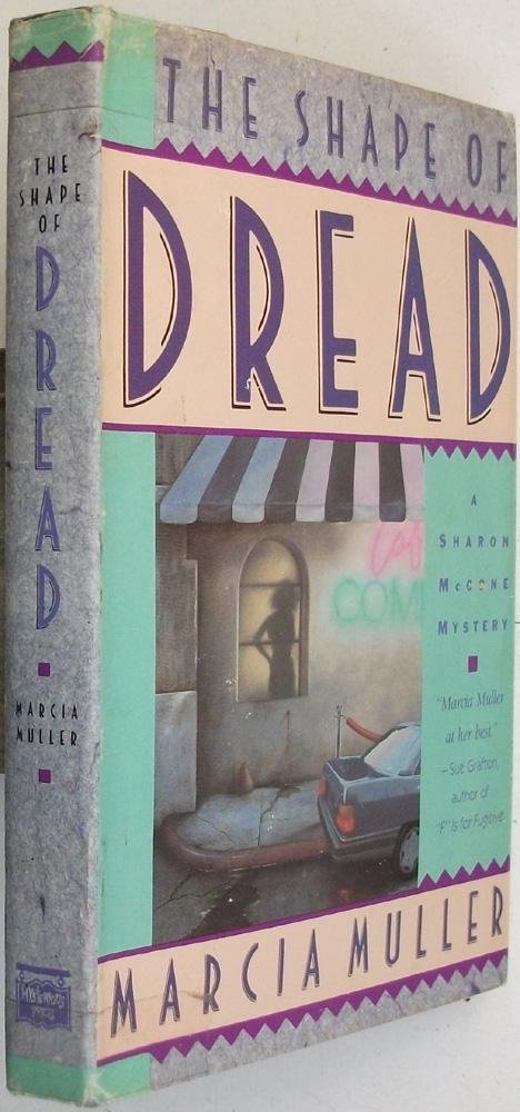 The Shape of Dread: A Sharon McCone Mystery