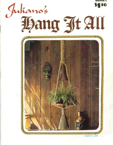 Juliano's Hang It All. Book 1.