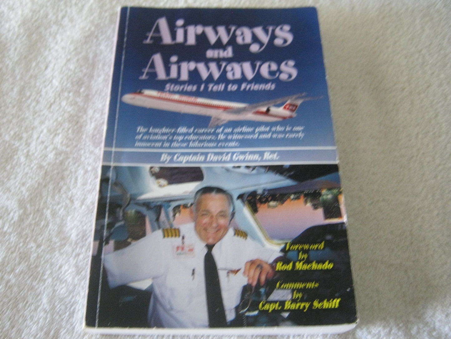 Airways and Airwaves; Stories I Tell to Friends
