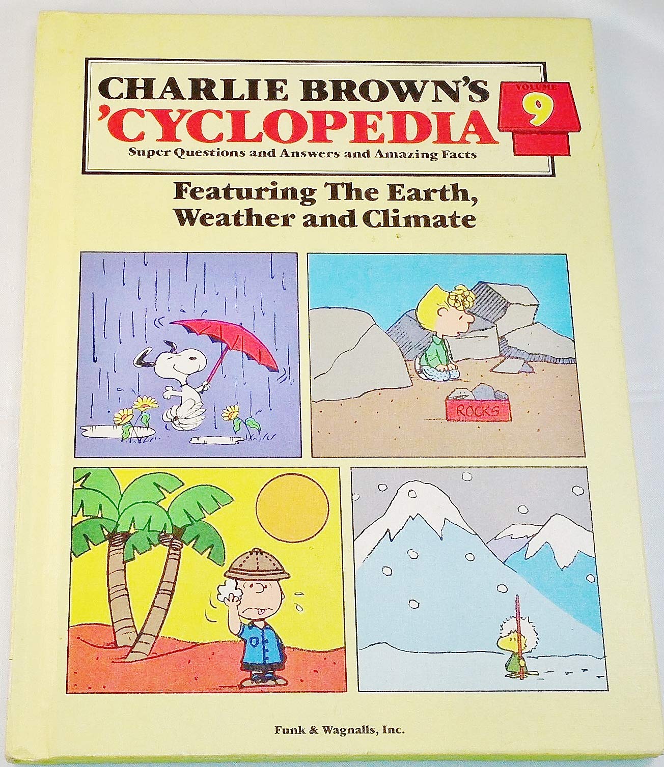 Charlie Brown's 'Cyclopedia: Super Questions and Answers and Amazing Facts, Vol. 9: Featuring the Earth, Weather and Climate