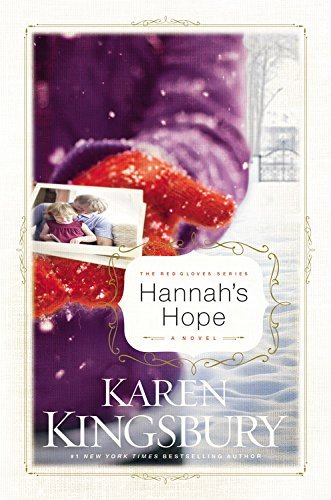 Hannah's Hope (Red Gloves) by Karen Kingsbury (18-Oct-2005) Hardcover