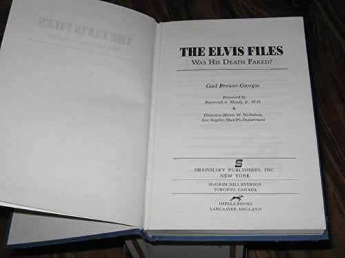 The Elvis Files: Was His Death Faked? by Gail Brewer-Giorgio (1990-01-01)