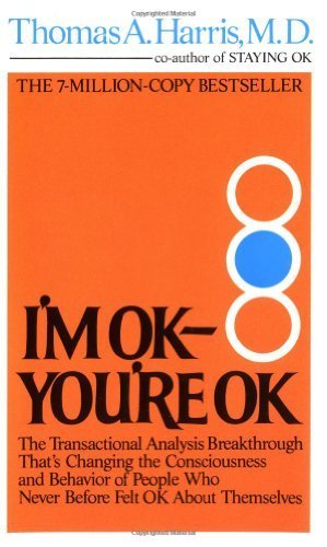 I'm OK - You're OK by Thomas A. Harris (1996-09-30)