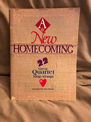 A New Homecoming: 22 Great Quartet Sing-Alongs