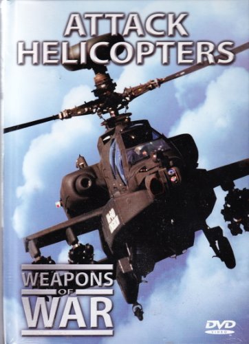 Weapons of War: Attack Helicopters