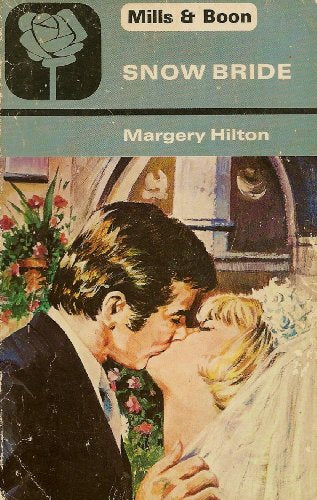 Snow Bride (Harlequin Presents #357) by Margery Hilton (1980-05-03)