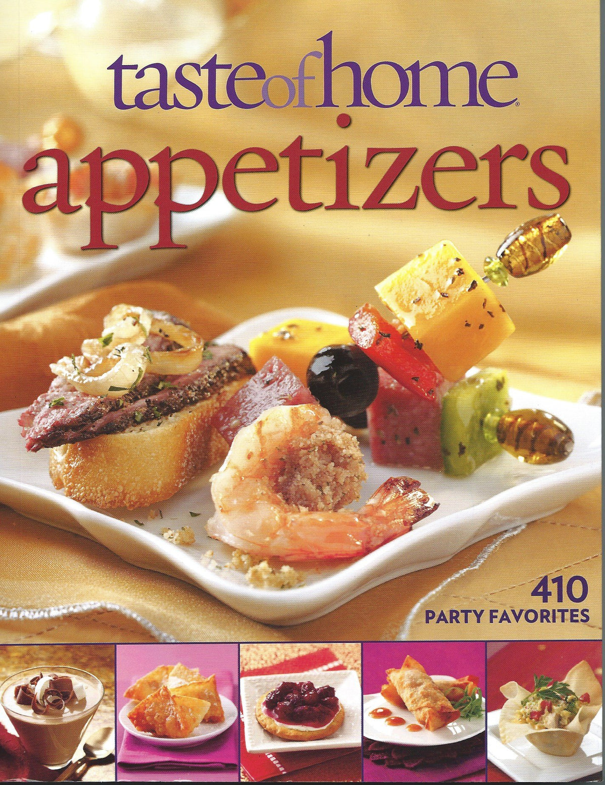 Taste of Home: Appetizers: 410 Party Favorites by Cahterine Cassidy (2011-05-03)