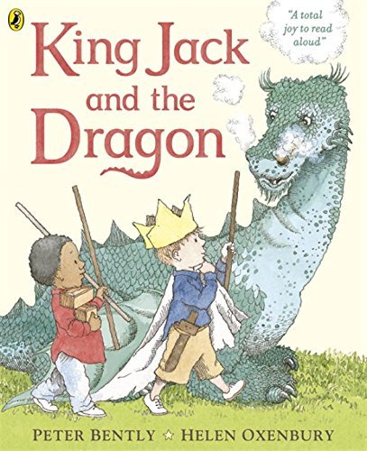 King Jack and the Dragon by Peter Bently (2012-08-28)