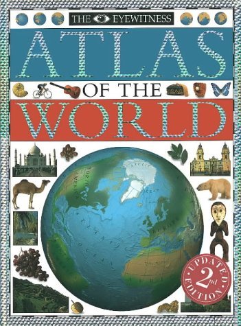 The Eyewitness Atlas of the World by Dorling Kindersley (1994-01-01)