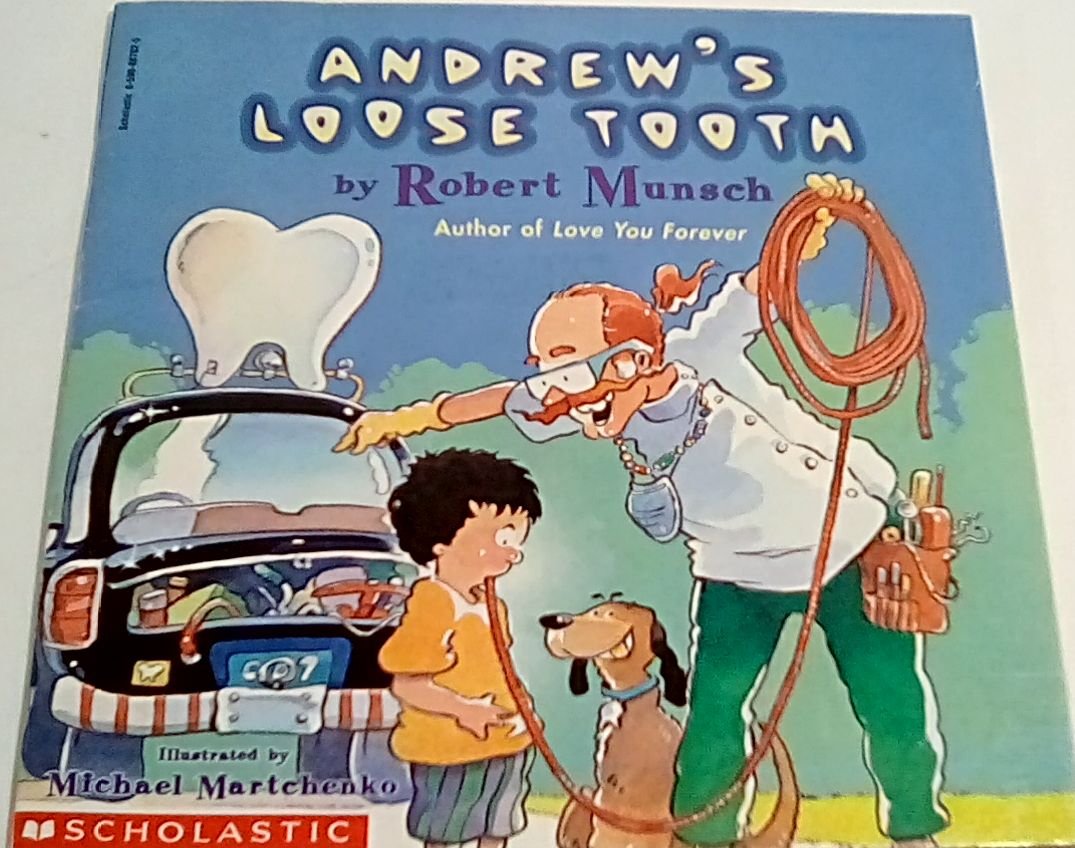 Andrew's Loose Tooth by Robert Munsch (2002-04-01)
