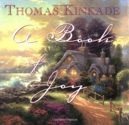 Book of Joy by Thomas Kinkade (2002-03-01)