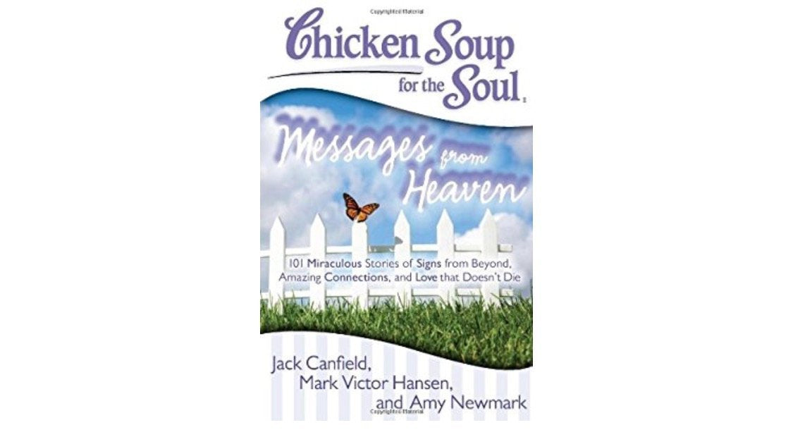 A Taste of Chicken Soup for The Soul- Messages from Heaven