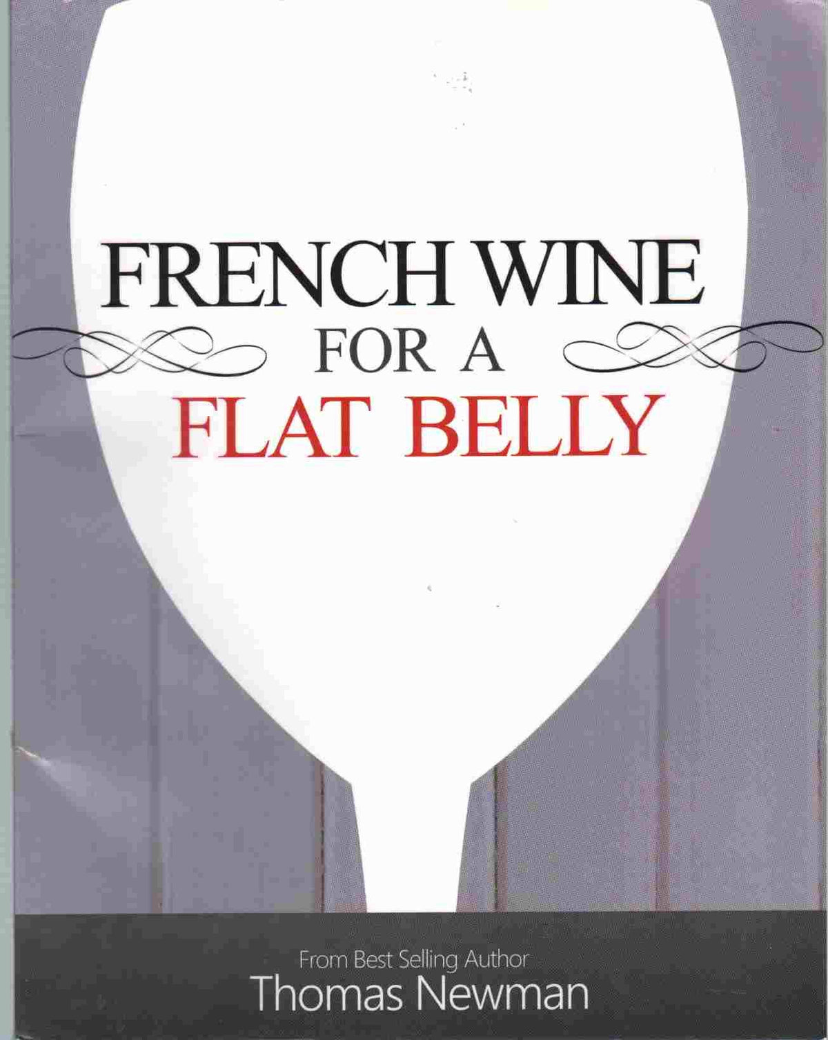 FRENCH WINE FOR A FLAT BELLY