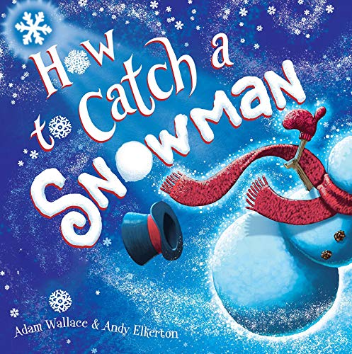 How to Catch a Snowman