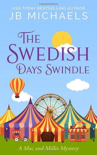The Swedish Days Swindle: A Mac and Millie Mystery (Mac and Millie Mysteries)