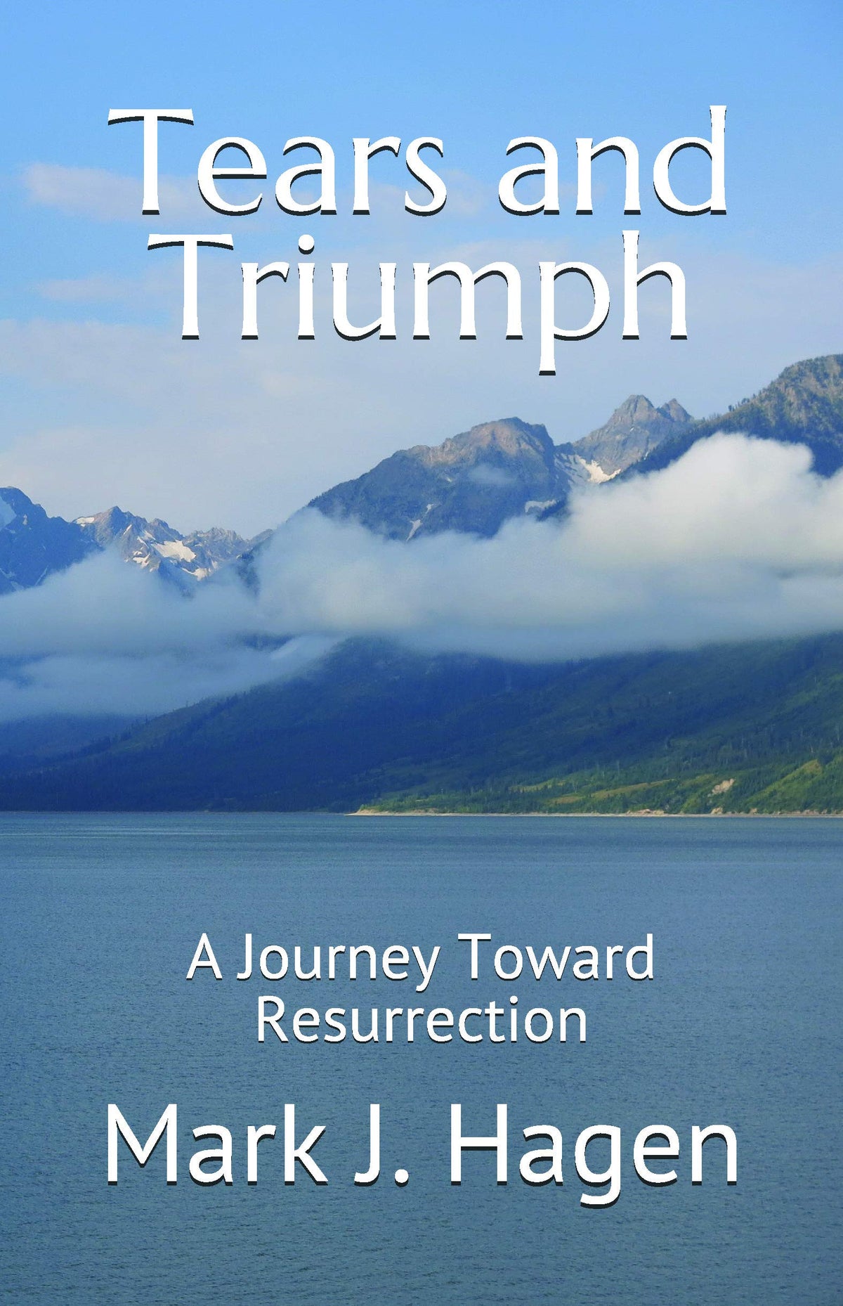 Tears and Triumph: A Journey Toward Resurrection