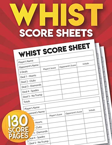 Whist Score Sheets: 130 Large Score Pads for Scorekeeping | Whist Score Keeper.