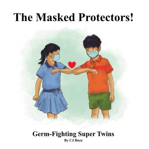 The Masked Protectors!: Children navigating school while wearing a mask during a pandemic