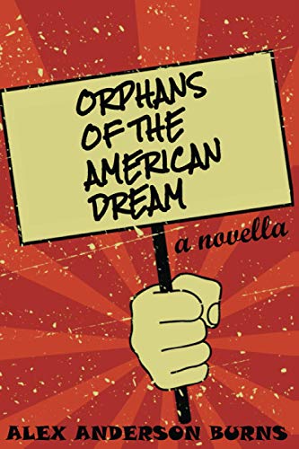 Orphans of the American Dream
