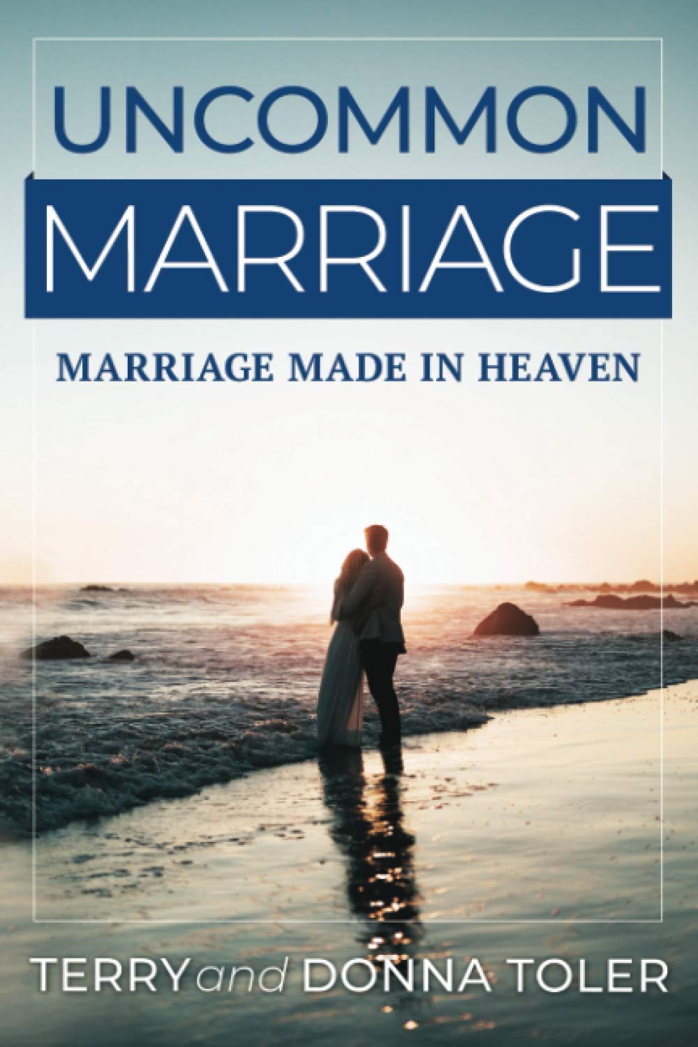 Uncommon Marriage: Marriage Made in Heaven (FEELING FREE)