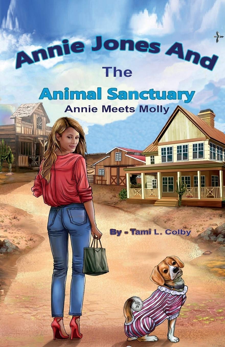 Annie Jones And The Animal Sanctuary: Annie Meets Molly