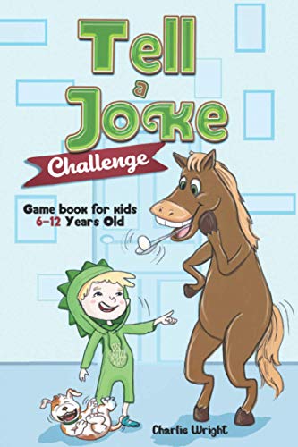 Tell a Joke Challenge: Game book for kids 6-12 Years Old (Stocking Stuffer Gift Ideas)