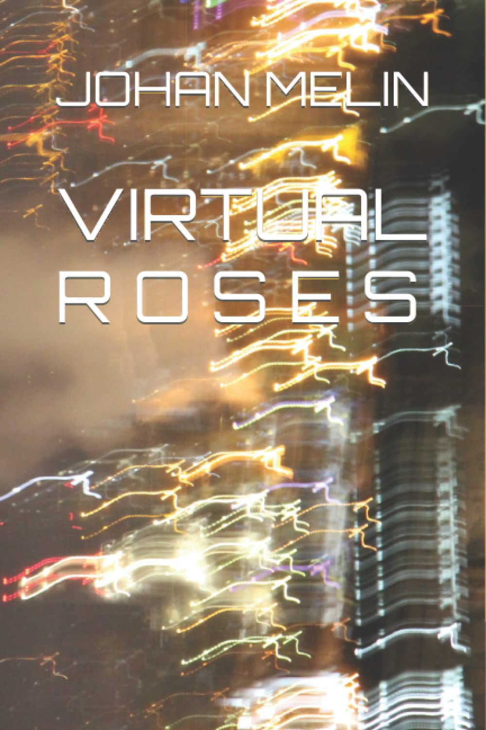 Virtual Roses (THE CLAUDIA TRILOGY)
