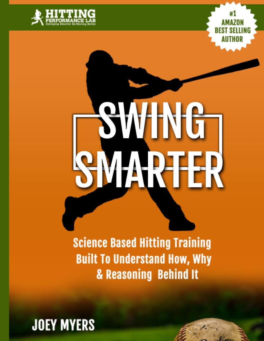 Swing Smarter: Science Based Hitting Training Built To Understand How, Why, & Reasoning Behind It