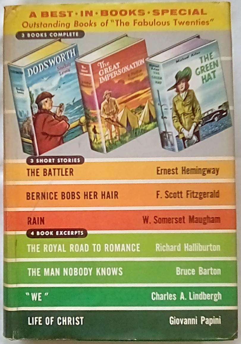 Best-in-Books Volume 48: Dodsworth; The Battler; Rain; Bernice Bobs Her Hair; The Great Impersonation; We; The Man Nobody Knows; The Royal Road to Romance; Life of Christ; The Green Hat