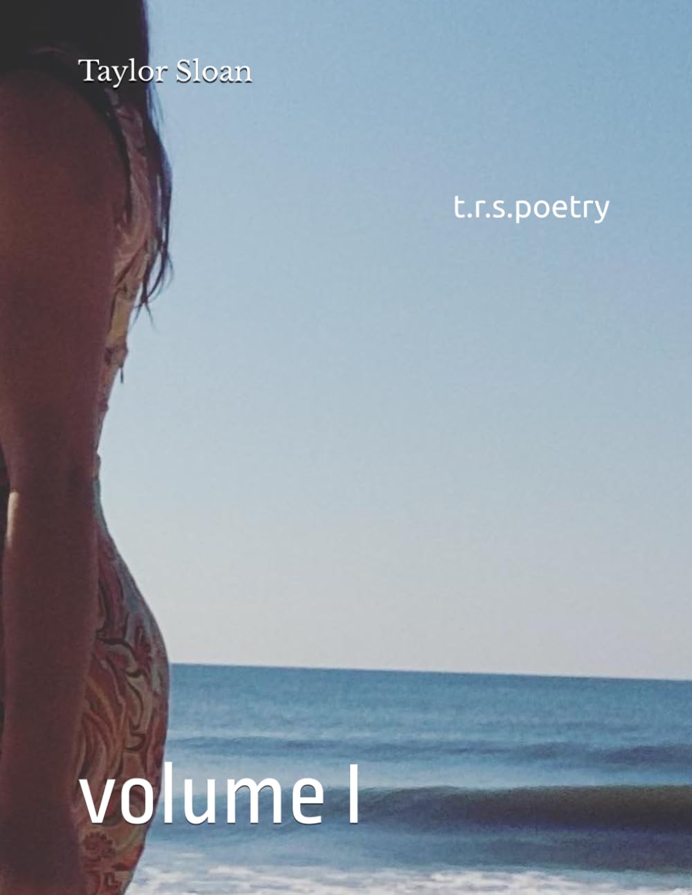 t.r.s.poetry: volume I