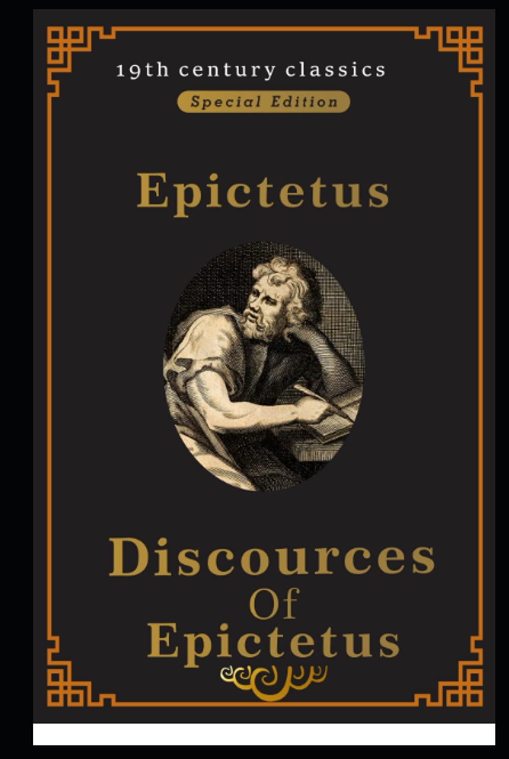 Discourses and Selected Writings of Epictetus (19th century classics illustrated edition) in modern English