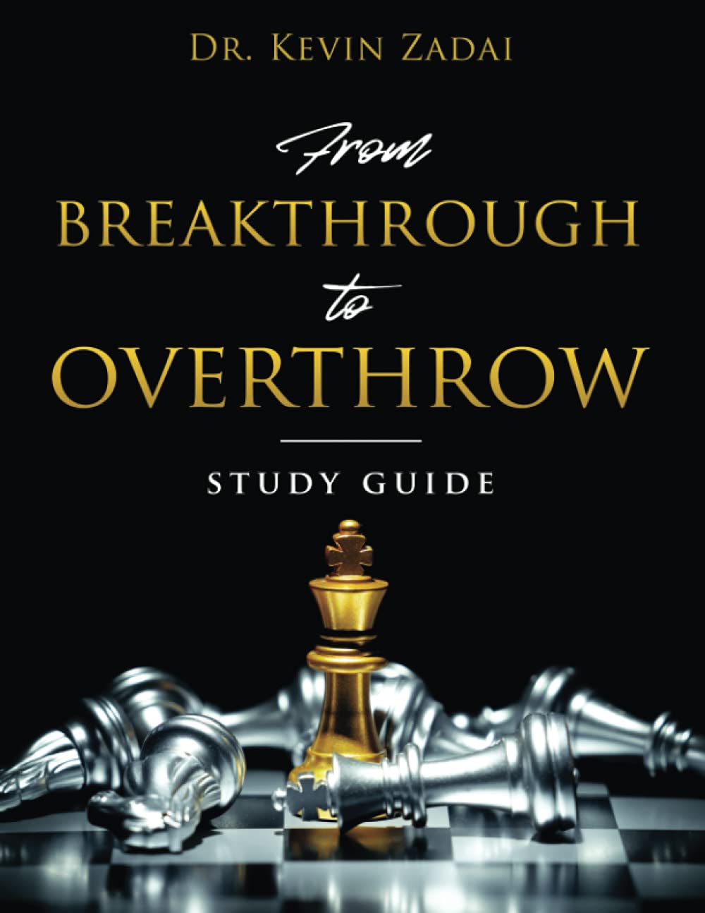 STUDY GUIDE: FROM BREAKTHROUGH TO OVERTHROW - 1465